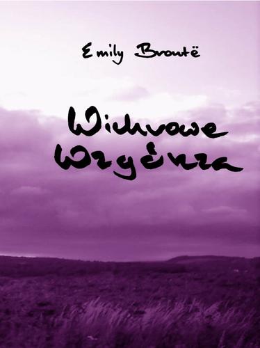 Emily Brontë: Wichrowe Wzgórza (Polish language, 2009, Amorpha Press)