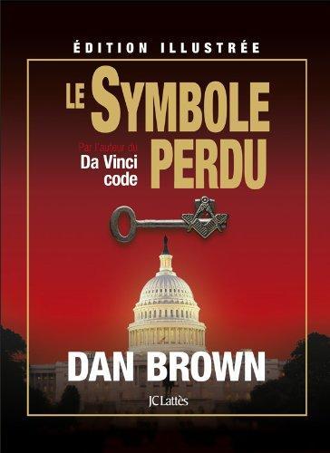 Dan Brown: Le symbole perdu : roman (French language, 2010, JC Lattès)