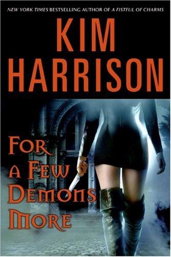 For a Few Demons More (Rachel Morgan, Book 5) (Hardcover, 2007, Eos)