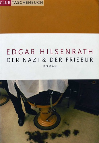 Edgar Hilsenrath: Der Nazi & der Friseur (Paperback, German language, 2007, Club Bertelsmann)