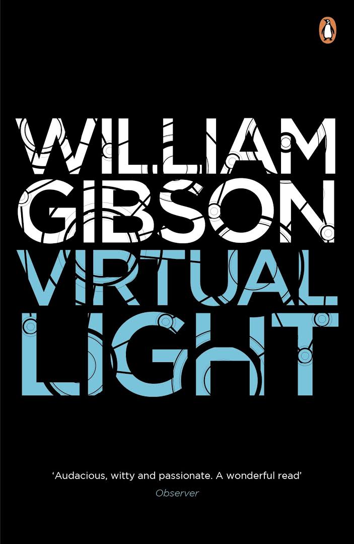 William F. Gibson, William Gibson (unspecified), William Gibson: Virtual light (1994, Penguin)
