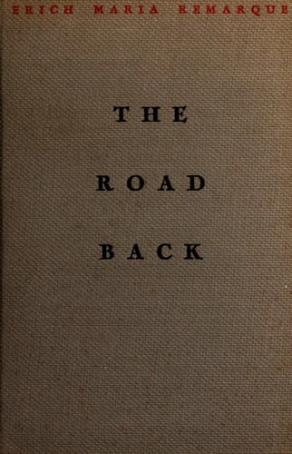 Erich Maria Remarque: The road back (1931, Little, Brown, and Company)