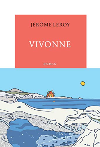Jérôme Leroy: Vivonne (Paperback, French language, 2021, La Table Ronde)