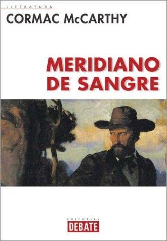 Cormac McCarthy: Meridiano De Sangre (Spanish language, 2001, Debate)