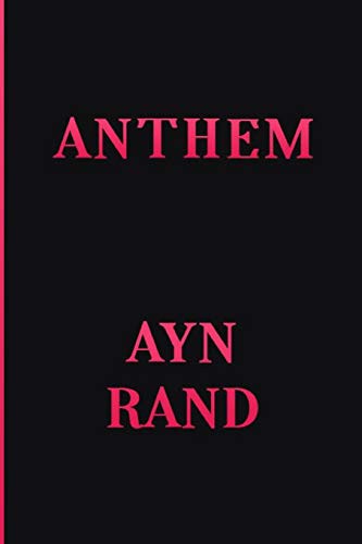 Ayn Rand: Anthem (Paperback, 2020, Createspace Independent Publishing Platform, CreateSpace Independent Publishing Platform)
