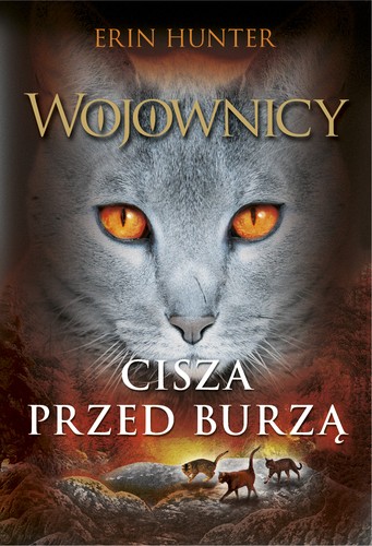 Erin Hunter, Dave Stevenson, MacLeod Andrews, Owen Richardson: Cisza przed burzą (Paperback, Polish language, 2016, Nowa Baśń)