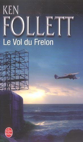 Ken Follett: Le Vol Du Frelon (French language)