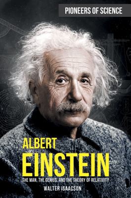Walter Isaacson: Albert Einstein (2021, Rosen Publishing Group)