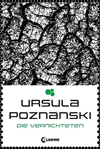 Ursula Poznanski: Die Vernichteten (Hardcover, 2014, Loewe Verlag GmbH)