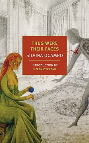 Silvina Ocampo: Thus Were Their Faces: Selected Stories (NYRB Classics) (2015, NYRB Classics)