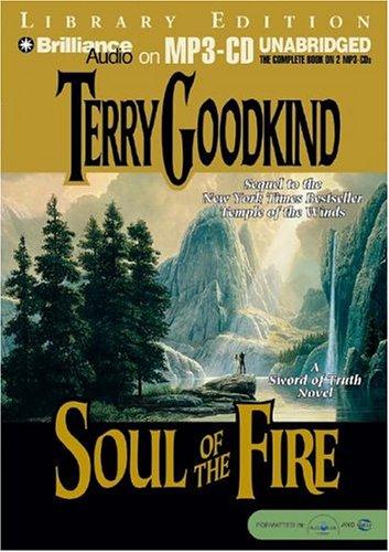 Terry Goodkind: Soul of the Fire (Sword of Truth) (2004, Brilliance Audio on MP3-CD Lib Ed)