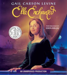 Gail Carson Levine: Ella Enchanted (EBook, 2006, Listening Library)