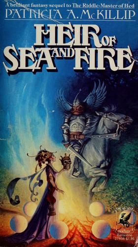 Patricia A. McKillip: Heir of sea and fire (1987, Ballantine Books)