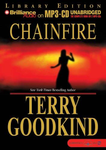Terry Goodkind: Chainfire (2005, Brilliance Audio on MP3-CD Lib Ed)
