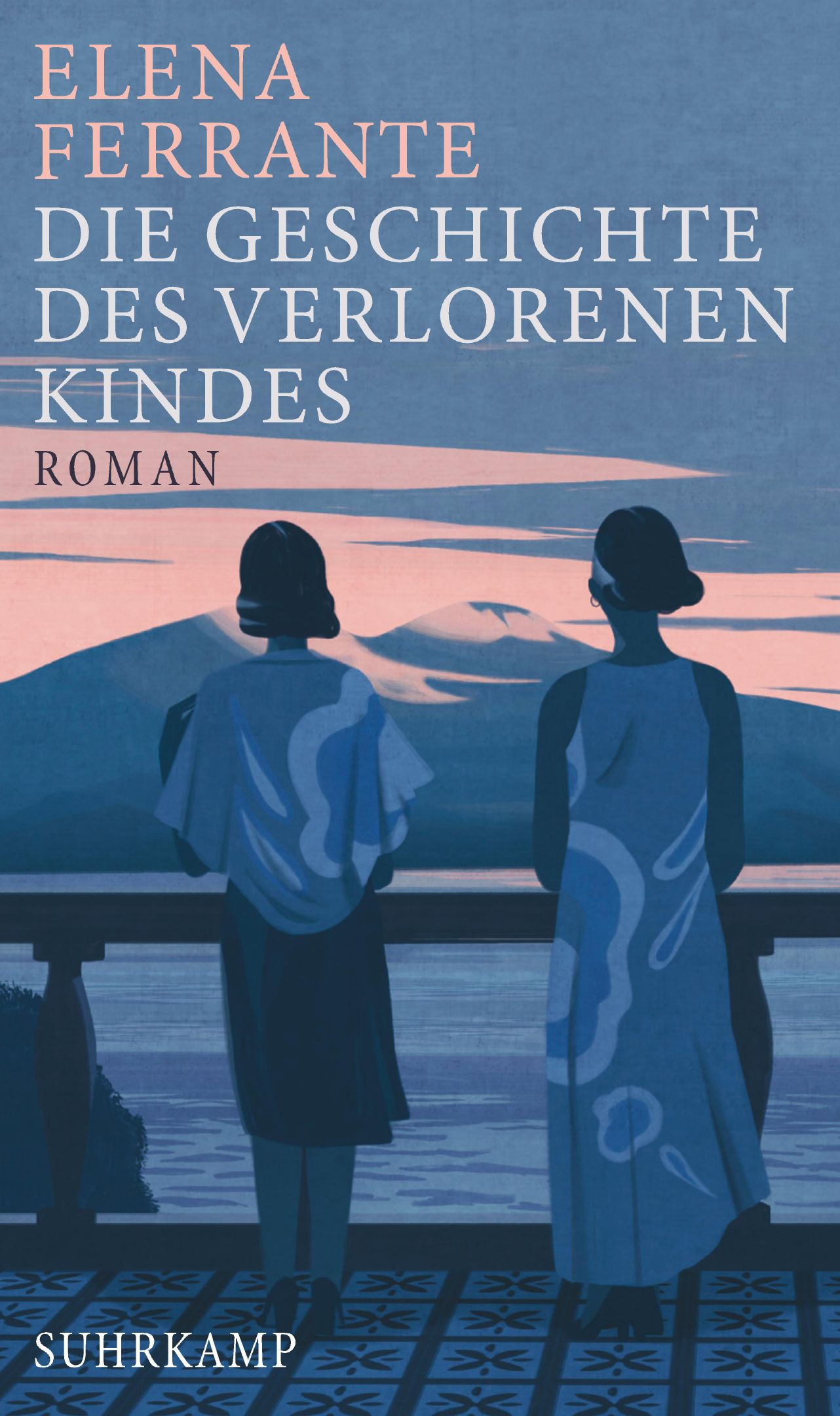 Elena Ferrante: Die Geschichte des verlorenen Kindes (Hardcover, German language, Suhrkamp Verlag)