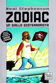 Neal Stephenson: Zodiac. Un giallo ecoterrorista (1998, Shake)