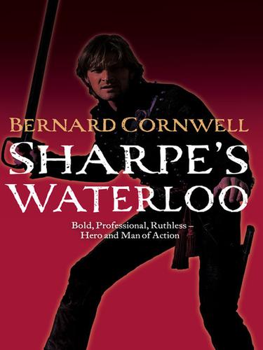 Bernard Cornwell: Sharpe's Waterloo (EBook, 2009, HarperCollins)