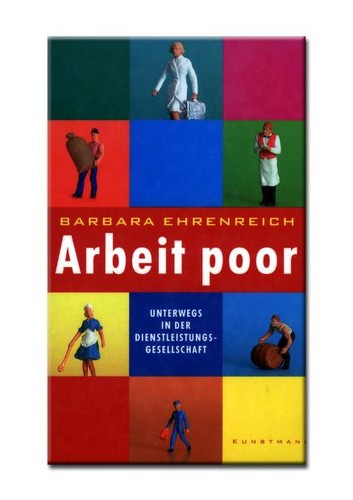 Barbara Ehrenreich: Arbeit poor (German language, 2002, Kunstmann)
