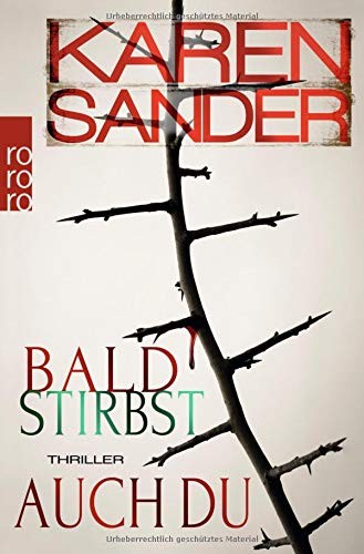 Karen Sander: Bald stirbst auch du (Paperback, 2017, Rowohlt Taschenbuch)