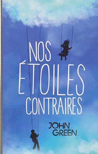 John Green: Nos étoiles contraires (French language, 2013)