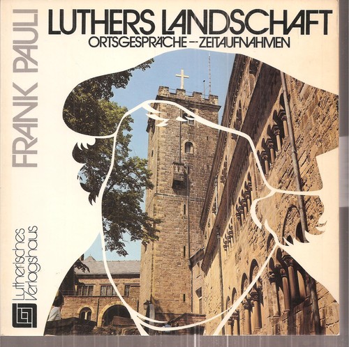 Frank Pauli: Luthers Landschaft (German language, 1982, Lutherisches Verlagshaus)