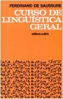 Ferdinand de Saussure: Curso de Lingüística Geral (Paperback, Portuguese language, 2002, Cultrix)