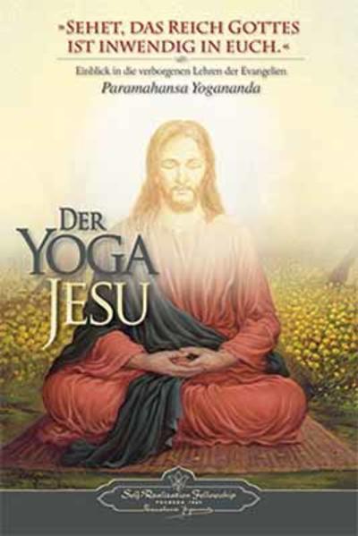 Paramahansa Yogananda: Der Yoga Jesu (Deutsch language, 2009)