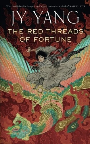 JY Yang: The Red Threads of Fortune (The Tensorate Series) (2017, Tor.com)