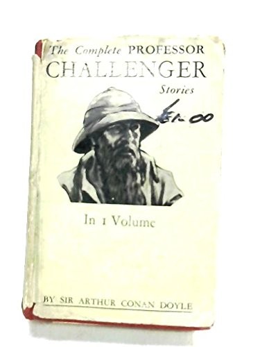 Arthur Conan Doyle: The complete Professor Challenger stories (1976, J. Murray)