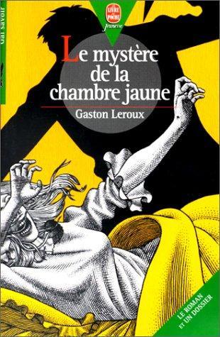 Gaston Leroux: Le mystère de la chambre jaune (French language)