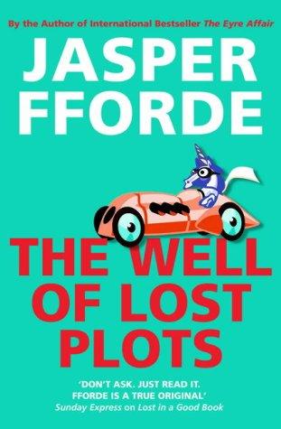 Jasper Fforde: The well of lost plots (2003, Hodder & Stoughton)