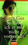 Batya Gur: So Habe Ich Es Mir Nicht Vorgestellt (Paperback, 1999, Goldmann Verlag)
