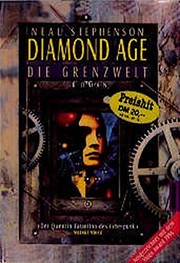 Neal Stephenson: Diamond Age. Die Grenzwelt