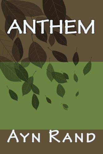 Ayn Rand: Anthem (Paperback, 2016, CreateSpace Independent Publishing Platform)