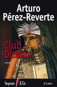 Arturo Pérez-Reverte: Club Dumas roman (French language)