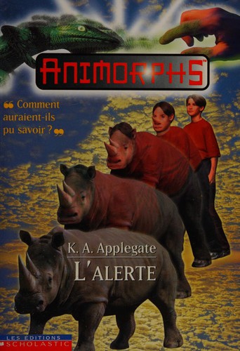 Katherine A. Applegate: L'alerte (French language, 1999, Scholastic)