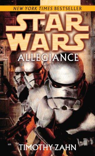 Theodor Zahn: Star Wars: Allegiance (Paperback, 2007, Del Rey)