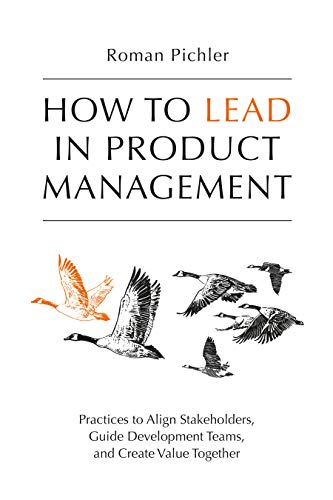 How to Lead in Product Management (Paperback, 2020, 978-1-9163030-0-3)