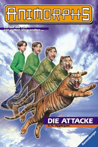 Katherine A. Applegate: ANIMORPHS 26. Die Attacke. (Paperback, 2002, Ravensburger Buchverlag)