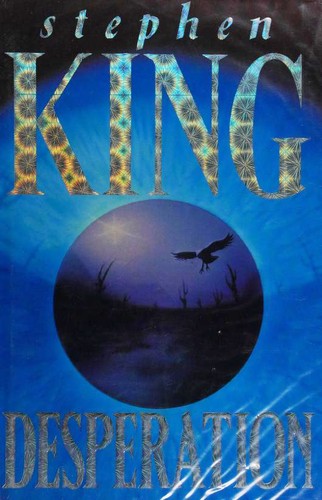 Stephen King, Stephen King: Desperation (Hardcover, 1996, Hodder & Stoughton)