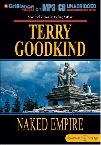 Terry Goodkind: Naked Empire (Sword of Truth, Book 8) (2004, Brilliance Audio on MP3-CD)