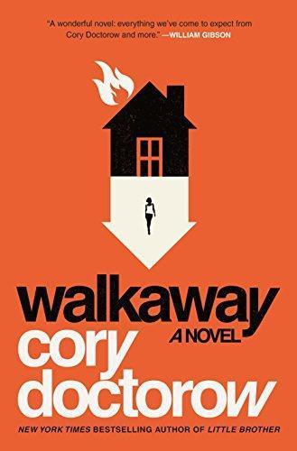 Cory Doctorow: Walkaway (2017, Tor Books)