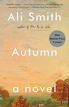 Ali Smith: Autumn (2017)