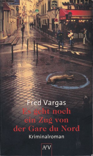 Fred Vargas: Es geht noch ein Zug von der Gare du Nord (German language, 2003, Aufbau Taschenbuch Verlag)