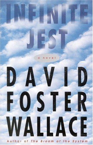 David Foster Wallace: Infinite jest (1996)