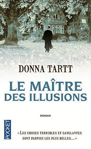 Donna Tartt: Le Maître des illusions (French language)