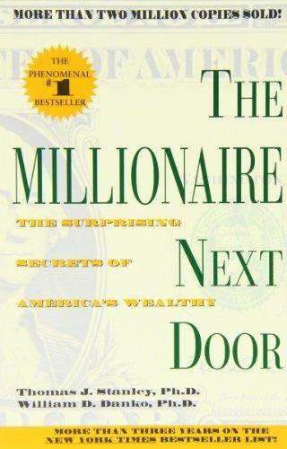 Thomas J. Stanley: The Millionaire Next Door: The Surprising Secrets of America's Wealthy (1998)