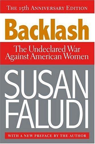 Susan Faludi: Backlash (2006, Three Rivers Press)