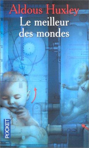 Aldous Huxley: Le Meilleur Des Mondes (Paperback, French language, 2002, Pocket)
