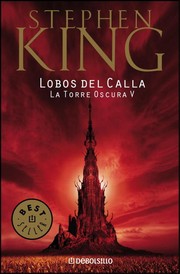 Stephen King: Lobos del Calla (2010, Random House Mondadori)